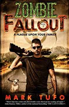 A Plague Upon Your Family (Zombie Fallout, Book 2)