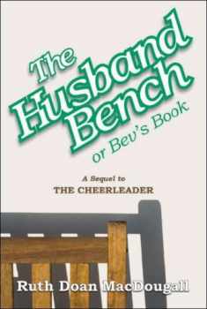 The Husband Bench or Bev's Book (The Snowy Series, #4)