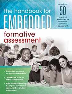 The Handbook for Embedded Formative Assessment (A Practical Guide to Classroom Formative Assessment Strategies)