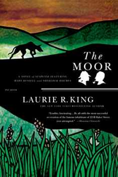 The Moor: A Novel of Suspense Featuring Mary Russell and Sherlock Holmes (A Mary Russell Mystery, 4)