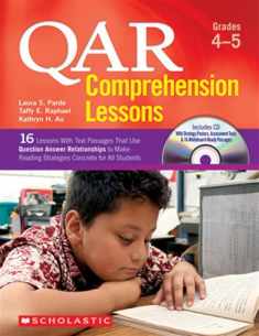 QAR Comprehension Lessons: Grades 4 5: 16 Lessons With Text Passages That Use Question Answer Relationships to Make Reading Strategies Concrete for All Students