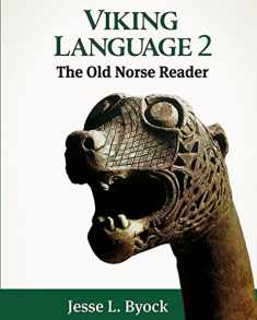 Viking Language 2: The Old Norse Reader (Viking Language Old Norse Icelandic Series)