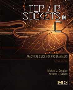 TCP/IP Sockets in C: Practical Guide for Programmers (Morgan Kaufmann Practical Guides)
