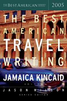 The Best American Travel Writing 2005 (The Best American Series)