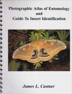 Photographic Atlas of Entomology & Guide to Insect Identification