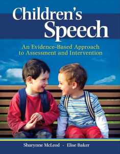Children's Speech: An Evidence-Based Approach to Assessment and Intervention