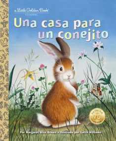 Una casa para un conejito (Home for a Bunny Spanish Edition) (Little Golden Book)
