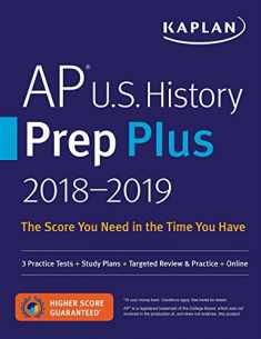 AP U.S. History Prep Plus 2018-2019: 3 Practice Tests + Study Plans + Targeted Review & Practice + Online (Kaplan Test Prep)