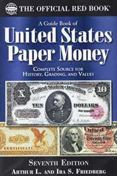 A Guide Book of United States Paper Money 7th Edition