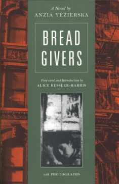 Bread Givers: A Novel