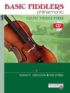 Basic Fiddlers Philharmonic Celtic Fiddle Tunes: Violin, Book & CD (Philharmonic Series)
