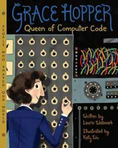 Grace Hopper: Queen of Computer Code (Volume 1) (People Who Shaped Our World)