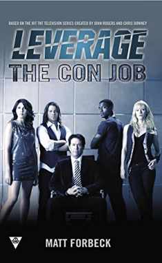 The Con Job (A Leverage Novel)