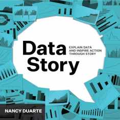 DataStory: Explain Data and Inspire Action Through Story
