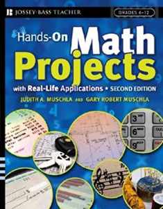 Hands-On Math Projects With Real-Life Applications: Grades 6-12