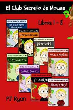 El Club Secreto de Mouse Libros 1-8: Historias Divertidas para los Niños Entre 9-12 Años (Spanish Edition)
