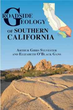 Roadside Geology of Southern California (Roadside Geology Series)