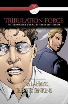 Tribulation Force (Left Behind Graphic Novels, Book 2, Vol. 3)