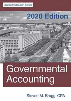 Governmental Accounting: 2020 Edition