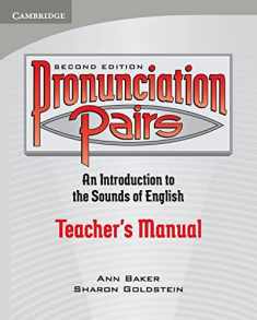 Pronunciation Pairs: An Introduction to the Sounds of English, Teacher's Manual