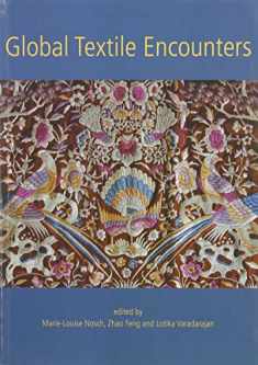 Global Textile Encounters (Ancient Textiles)