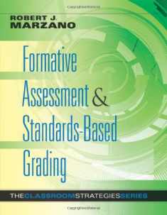 Formative Assessment and Standards-Based Grading: The Classroom Strategies Series (Designing an Effective System of Assessment and Grading to Enhance ... Learning) (Classroom Strategies That Work)