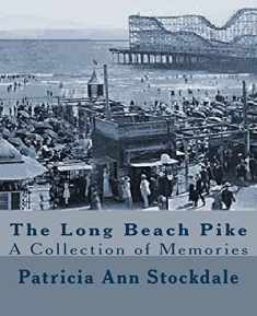 The Long Beach Pike: A Collection of Memories