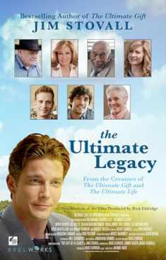 The Ultimate Legacy: From the Creators of The Ultimate Gift and The Ultimate Life