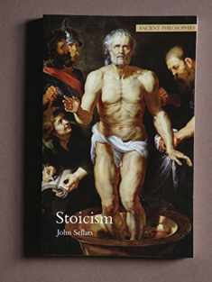 Stoicism (Volume 1) (Ancient Philosophies)