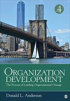 Organization Development: The Process of Leading Organizational Change