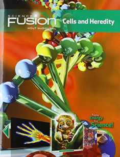 Student Edition Interactive Worktext Grades 6-8 2012: Module A: Cells and Heredity (ScienceFusion)