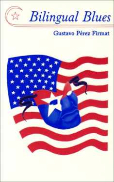 Bilingual Blues: Poems, 1981-1994 (English and Spanish Edition)