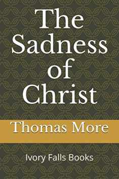 The Sadness of Christ