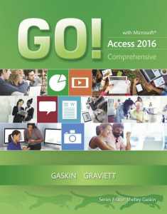 GO! with Microsoft Access 2016 Comprehensive (GO! for Office 2016 Series)