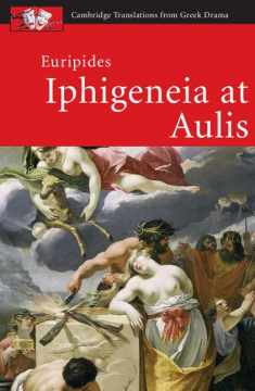 Euripides: Iphigeneia at Aulis (Cambridge Translations from Greek Drama)