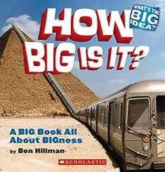 How Big Is It?