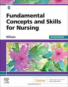 Fundamental Concepts and Skills for Nursing