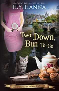 Two Down, Bun to Go: The Oxford Tearoom Mysteries - Book 3
