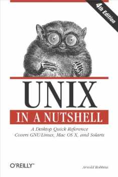 Unix in a Nutshell: A Desktop Quick Reference - Covers GNU/Linux, Mac OS X,and Solaris