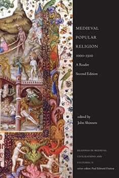 Medieval Popular Religion, 1000-1500: A Reader, Second Edition (Readings in Medieval Civilizations and Cultures)