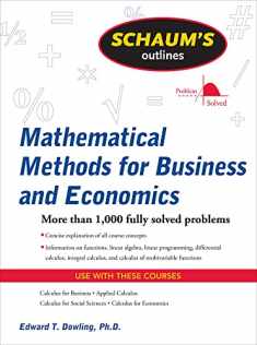 Schaum's Outline of Mathematical Methods for Business and Economics (Schaum's Outlines)