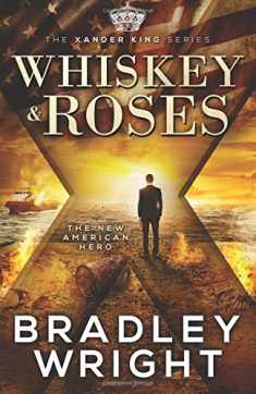 Whiskey & Roses (The Xander King Series)