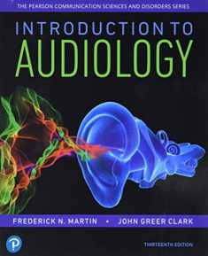 Introduction to Audiology (Pearson Communication Sciences and Disorders)