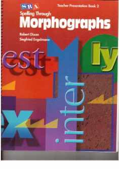 Spelling Through Morphographs 2001 Edition: Presentation Book 2