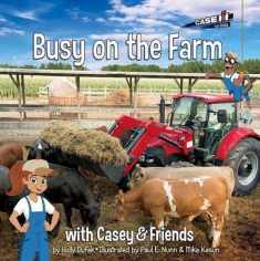 Busy on the Farm (Casey & Friends)