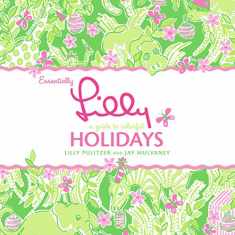 Essentially Lilly: A Guide to Colorful Holidays
