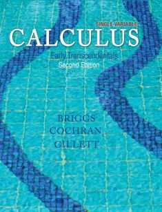 Single Variable Calculus: Early Transcendentals Plus MyLab Math with Pearson eText -- Access Card Package (Briggs/Cochran/Gillett Calculus 2e)