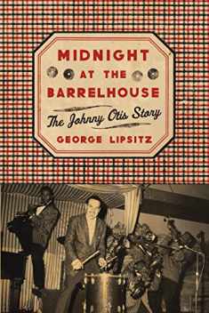 Midnight at the Barrelhouse: The Johnny Otis Story