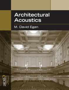 Architectural Acoustics (J Ross Publishing Classics)