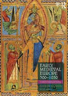 Early Medieval Europe 300–1050: A Guide for Studying and Teaching